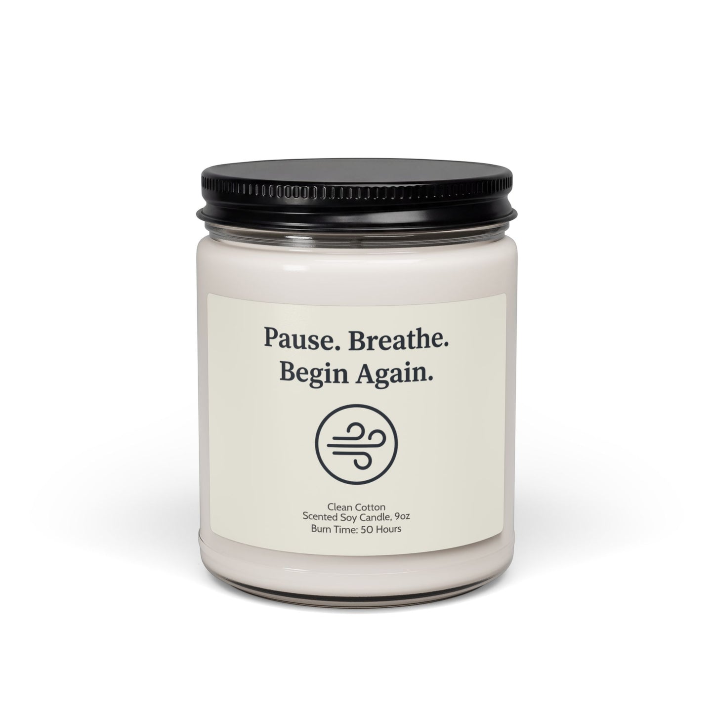 Pause Breathe Begin - Self-Love Affirmation Candle | by JuzForHue