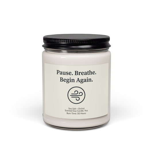 Pause Breathe Begin - Self-Love Affirmation Candle | by JuzForHue