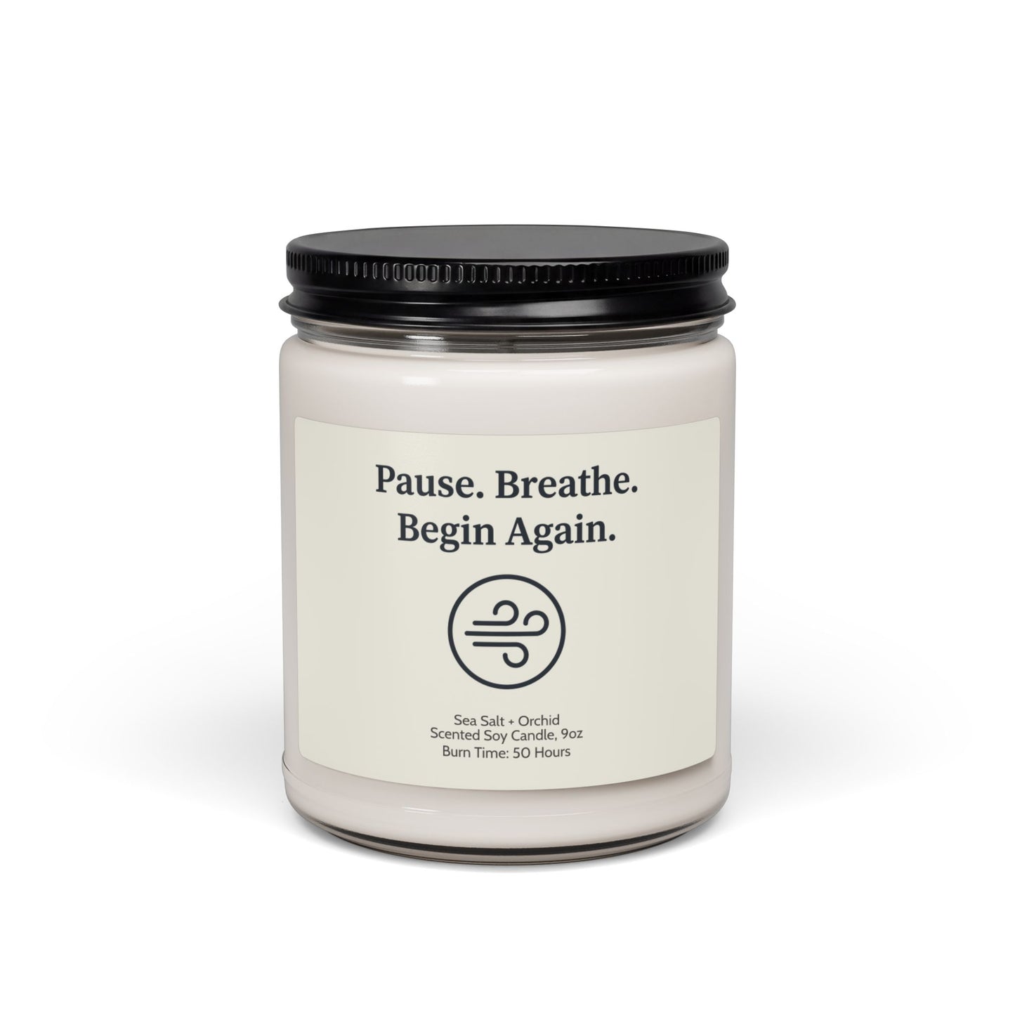 Pause Breathe Begin - Self-Love Affirmation Candle | by JuzForHue